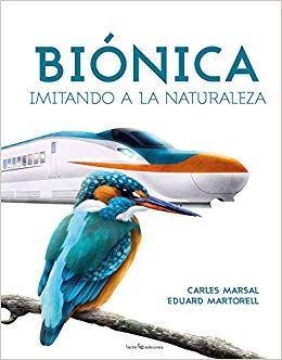 Biónica : imitando a la naturaleza